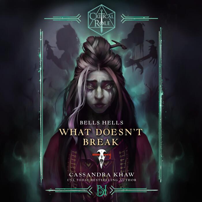 Bells Hells-What Doesn't Break: Critical Role