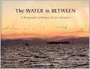 The Water in Between