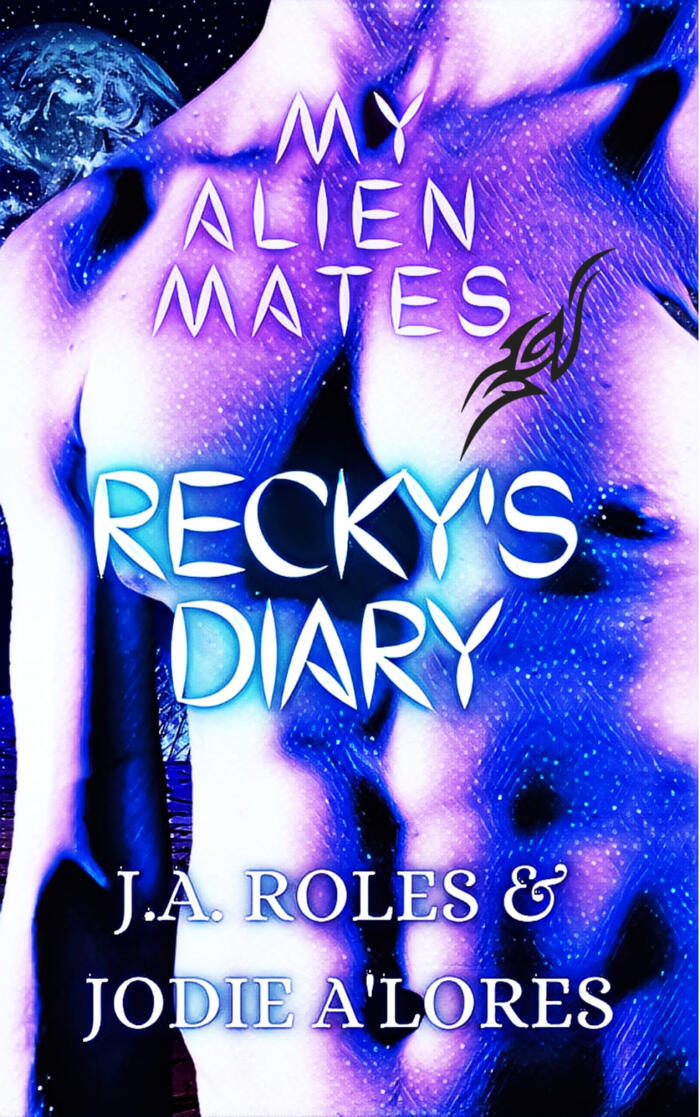 My Alien Mates: Recky's Diary