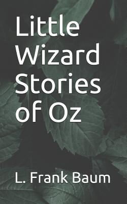 Little Wizard Stories of Oz