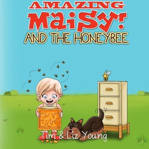 Amazing Maisy! and the Honeybee