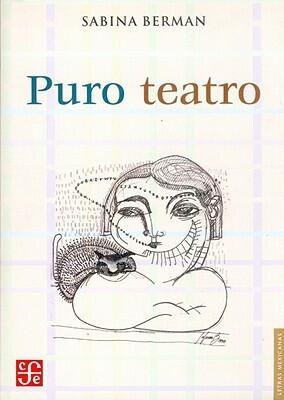 Puro teatro (Letras Mexicanas)