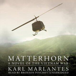 Matterhorn: A Novel of the Vietnam War