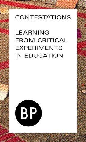 Contestations: Learning From Critical Experiments in Education