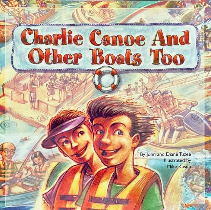 Charlie Canoe and Other Boats Too