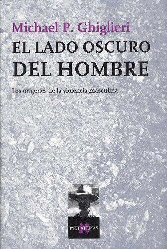 El Lado Oscuro del Hombre