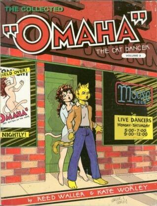 The Collected Omaha the Cat Dancer, Vol 3