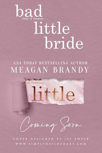 Bad Little Bride: The sizzling new contract marriage romance from the million-copy bestselling author