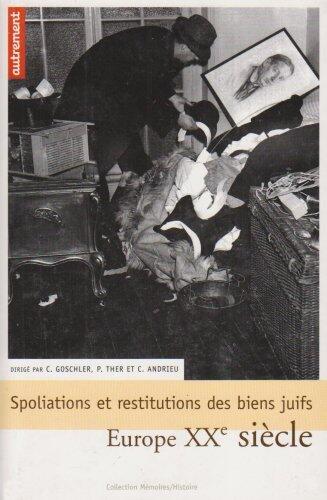 Spoliations et Restitutions des Biens Juifs