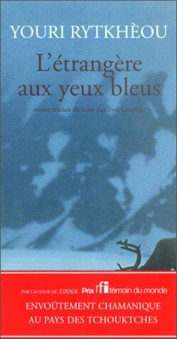 L'étrangère Aux Yeux Bleus: Roman
