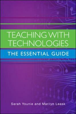 Teaching with Technologies: The Essential Guide: The Essential Guide