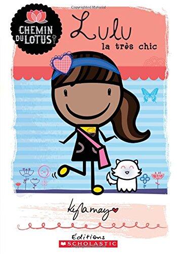 Chemin Du Lotus (N°3): Lulu La Très Chic