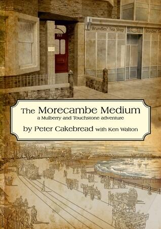 The Morecambe Medium: A Mulberry & Touchstone Mystery