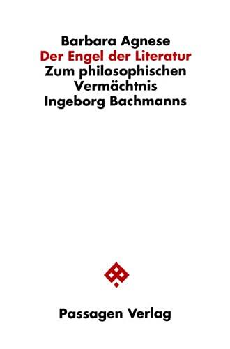 Der Engel der Literatur: Zum Philosophischen Vermächtnis
