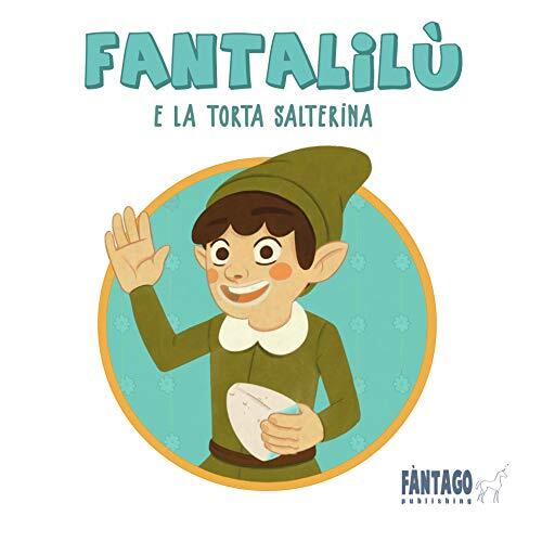 Fantalilù e la torta salterina