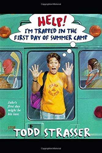 Help! I'm Trapped in the First Day of Summer Camp