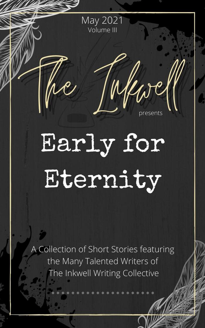 Early for Eternity