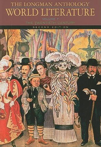 The Longman Anthology of World Literature (Volume F): The Twentieth Century