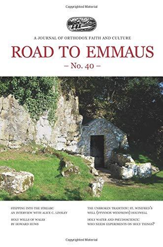 Road to Emmaus No. 40: A Journal of Orthodox Faith and Culture