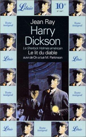 Le Lit du Diable Suivi de On a Tué Monsieur Parkinson