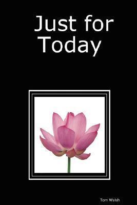 Just for Today
