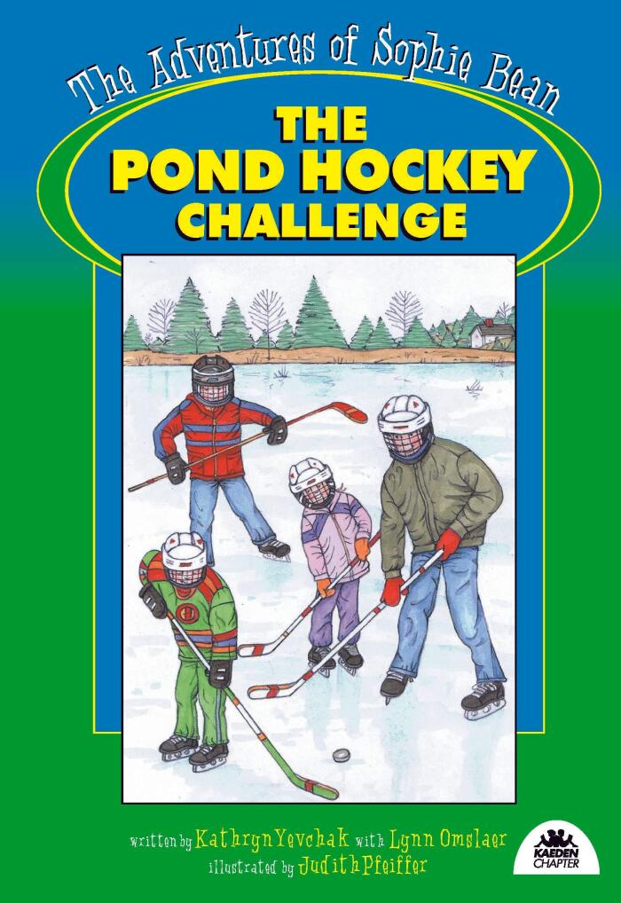 The Adventures of Sophie Bean: The Pond Hockey Challenge