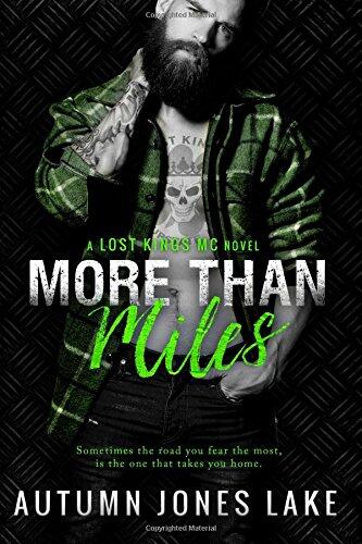 More Than Miles (Lost Kings MC #6): A Lost Kings MC Novel