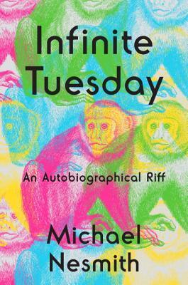 Infinite Tuesday: An Autobiographical Riff
