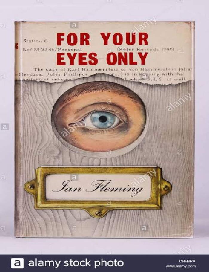 For Your Eyes Only Five secret occasions in the life of James Bond James Bond #8