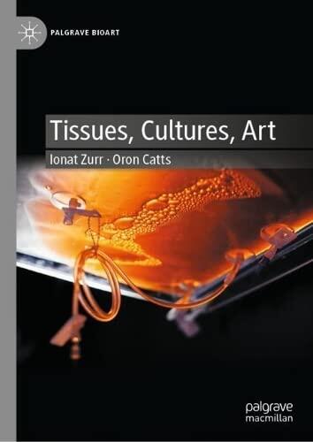 Tissues, Cultures, Art: Towards a NeoVitalist Perspective
