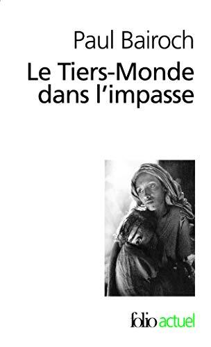 Le Tiers-Monde dans l'impasse: Le démarrage économique du XVIIIᵉ au XXᵉ siècle