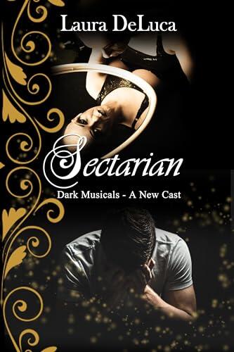 Sectarian : Dark Musicals: A New Cast