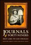 Journals of Forty-Niners: Salt Lake to Los Angeles