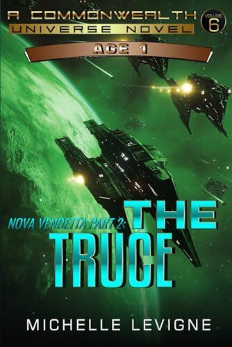 Commonwealth Universe, Age 1, Volume 6: Nova Vendetta Part 2: The Truce