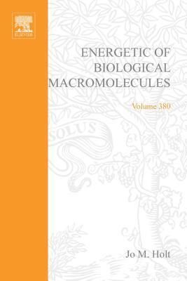Methods in Enzymology, Volume 380: Energetics of Biological Macromolecules, Part E