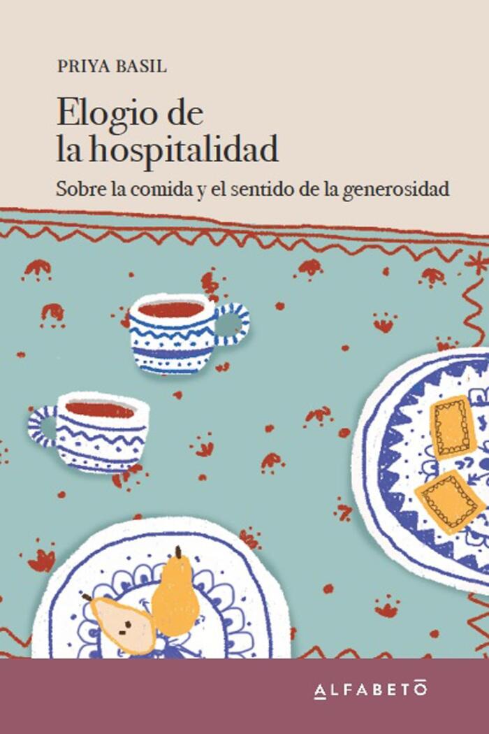 Elogio de la Hospitalidad: Sobre la Comida y el Sentido de la Generosidad