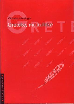 Greteke, mu kullake