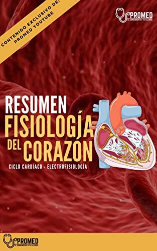 Resumen: Fisiología del corazón
