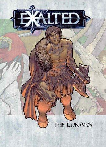 Exalted: The Lunars (OP)