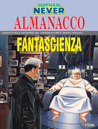 Almanacco della Fantascienza 2005 - Nathan Never: Il mondo di Nancy