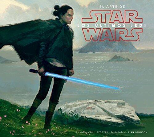 Star Wars El arte de los últimos Jedi