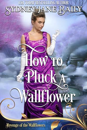 How to Pluck a Wallflower: