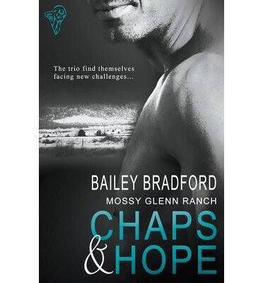 [ Mossy Glenn Ranch: Chaps and Hope by Bradford, Bailey ( Author ) May-2013 Paperback ]
