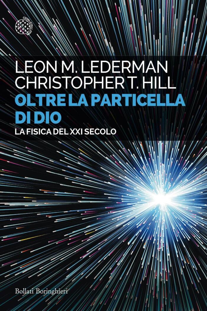 Oltre la Particella di Dio: La Fisica del XXI Secolo