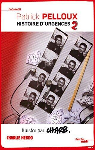 Histoire d'urgences - tome 2 (Documents)