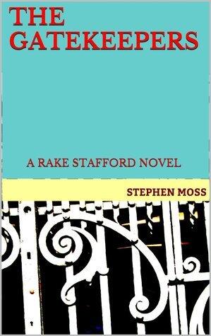 A Rake Stafford Novel