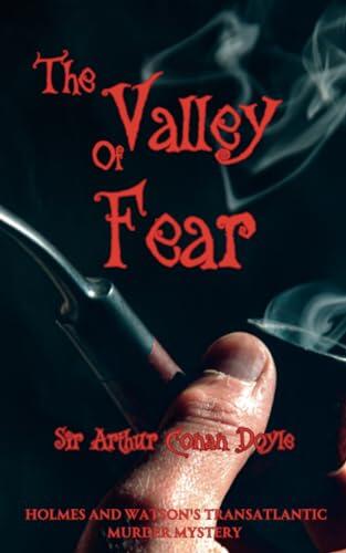 The Valley of Fear: Holmes and Watson's Transatlantic Murder Mystery