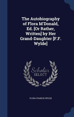The Autobiography of Flora M'Donald