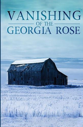 The Vanishing of The Georgia Rose