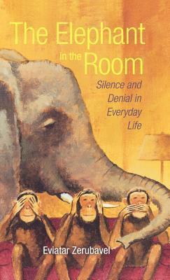 Elephant in the Room: Silence and Denial in Everyday Life